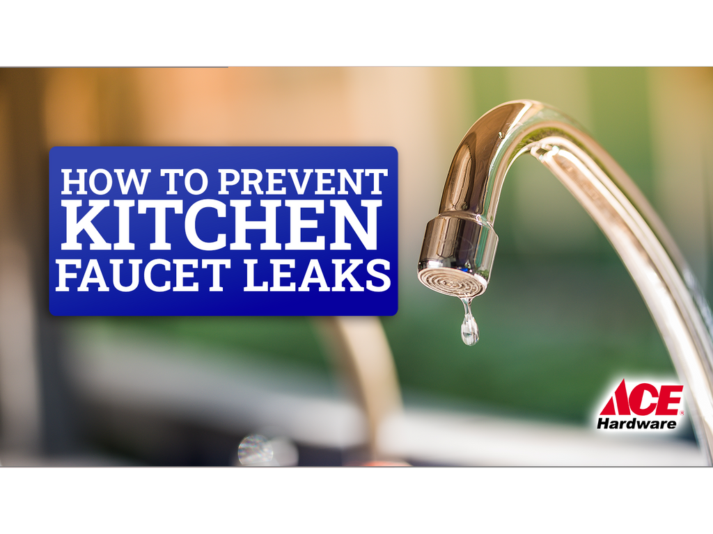 How to prevent kitchen faucet leaks