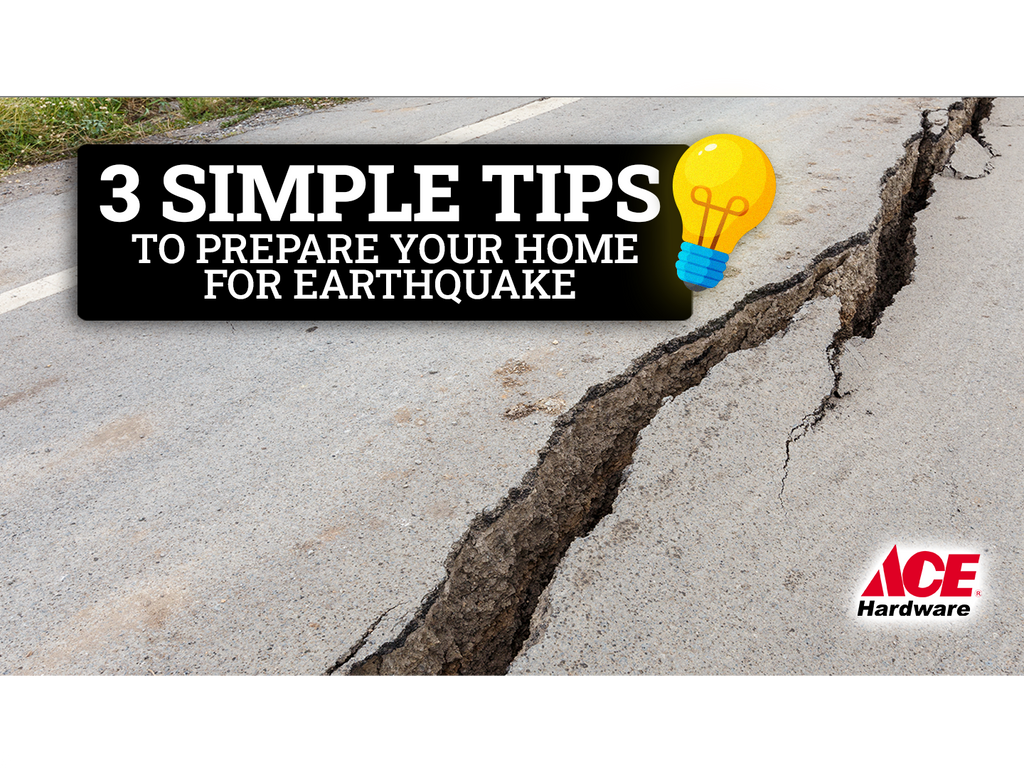3 Simple tips to prepare your home for earthquake