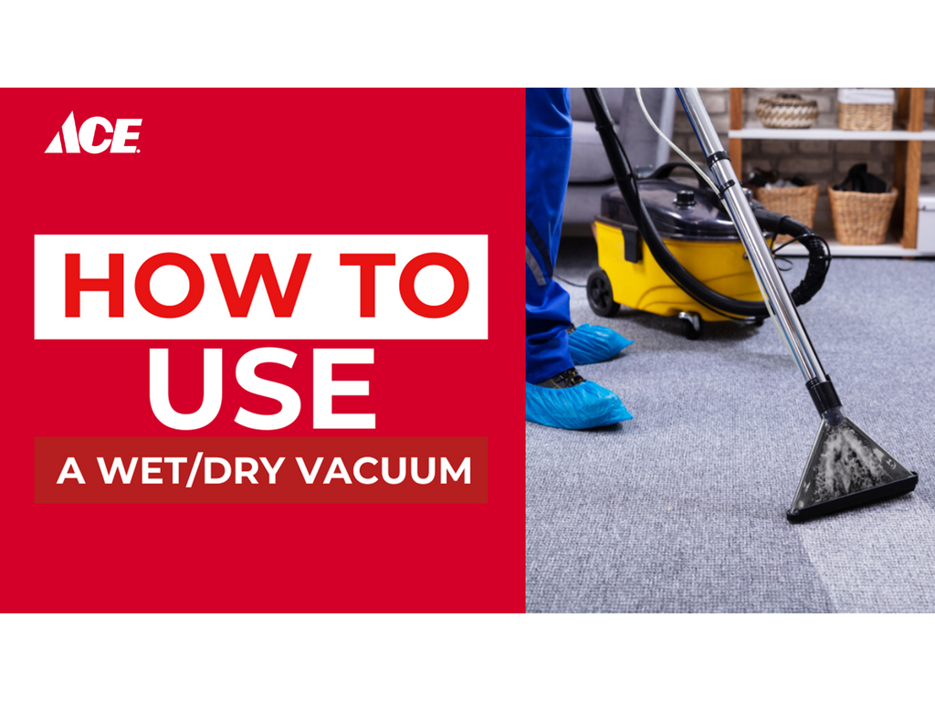 How to use a wet and dry vacuum