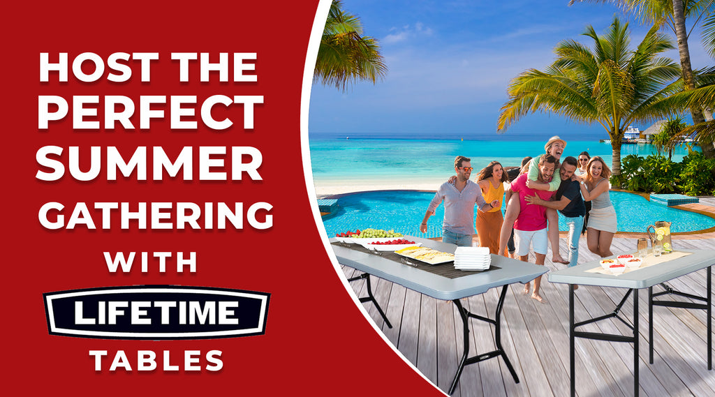 Host the Perfect Summer Gathering with Lifetime Tables