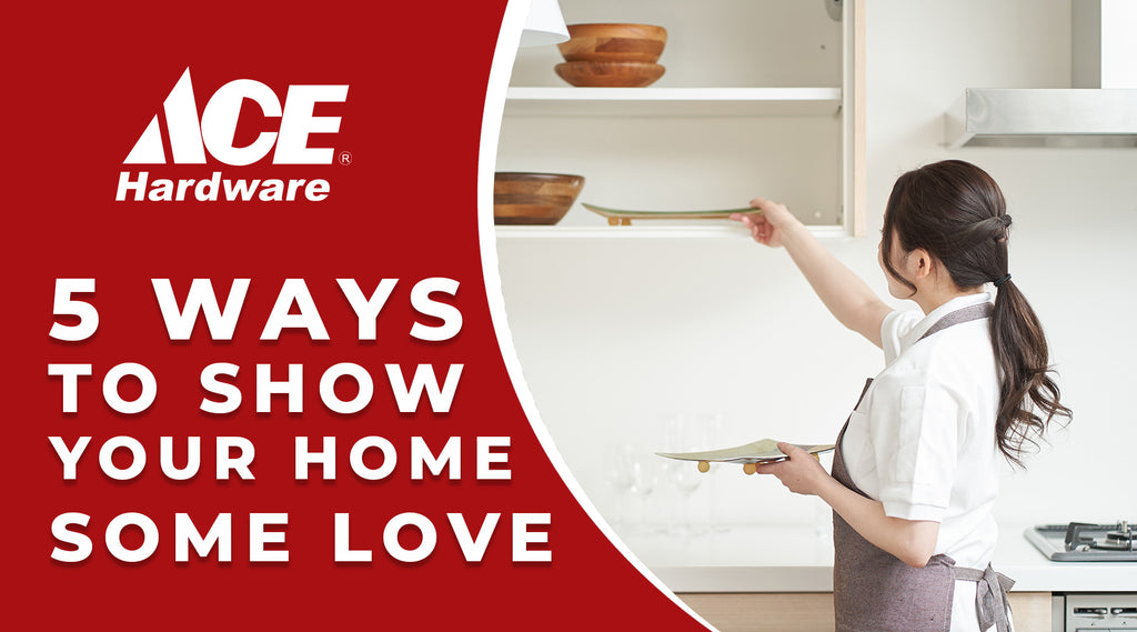 5 Ways to Show Your Home Some Love