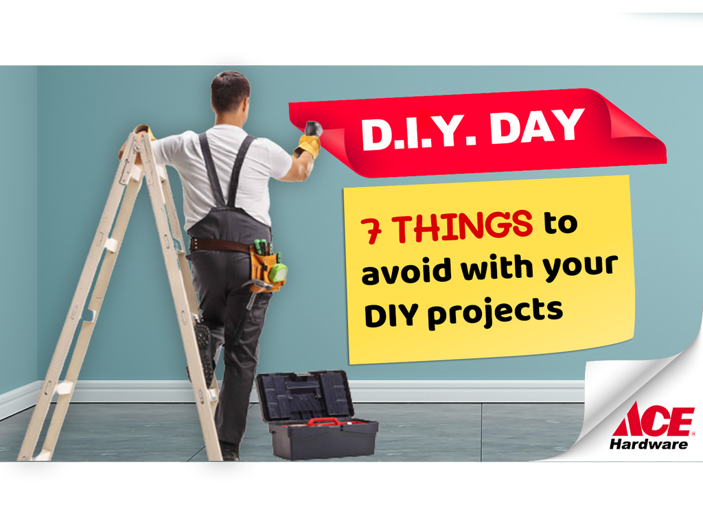 7 things to avoid with your DIY projects