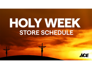 Our 2022 Holy Week Store Schedule