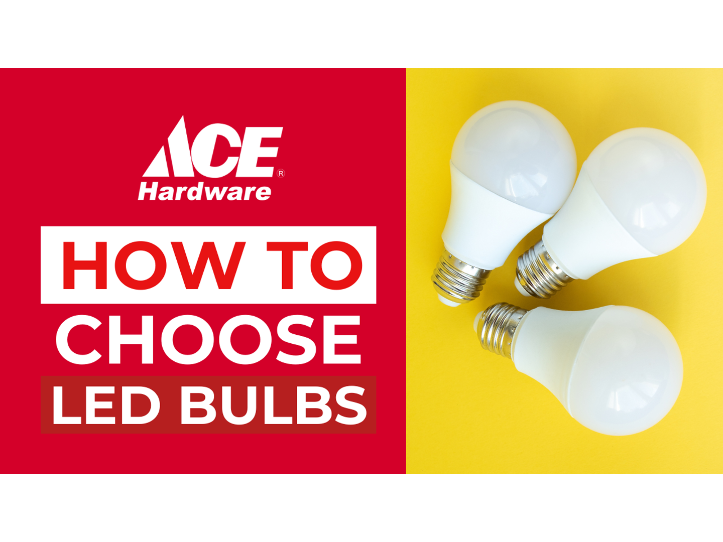 How to choose LED bulbs – AHPI