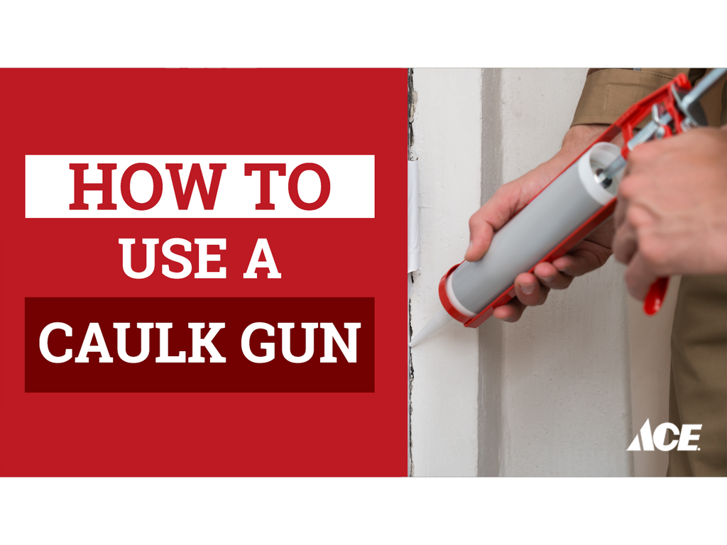 How to use a caulk gun