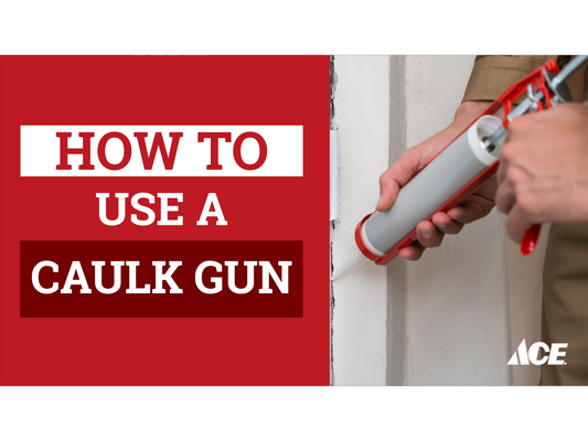 How to use a caulk gun
