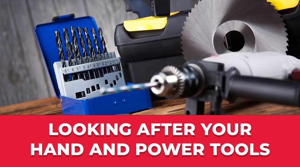 How to Maintain Your Hand and Power Tools